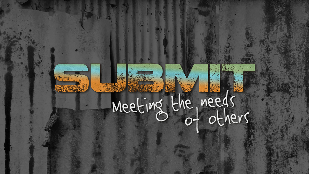 Submit: Meeting the Needs of Others Image