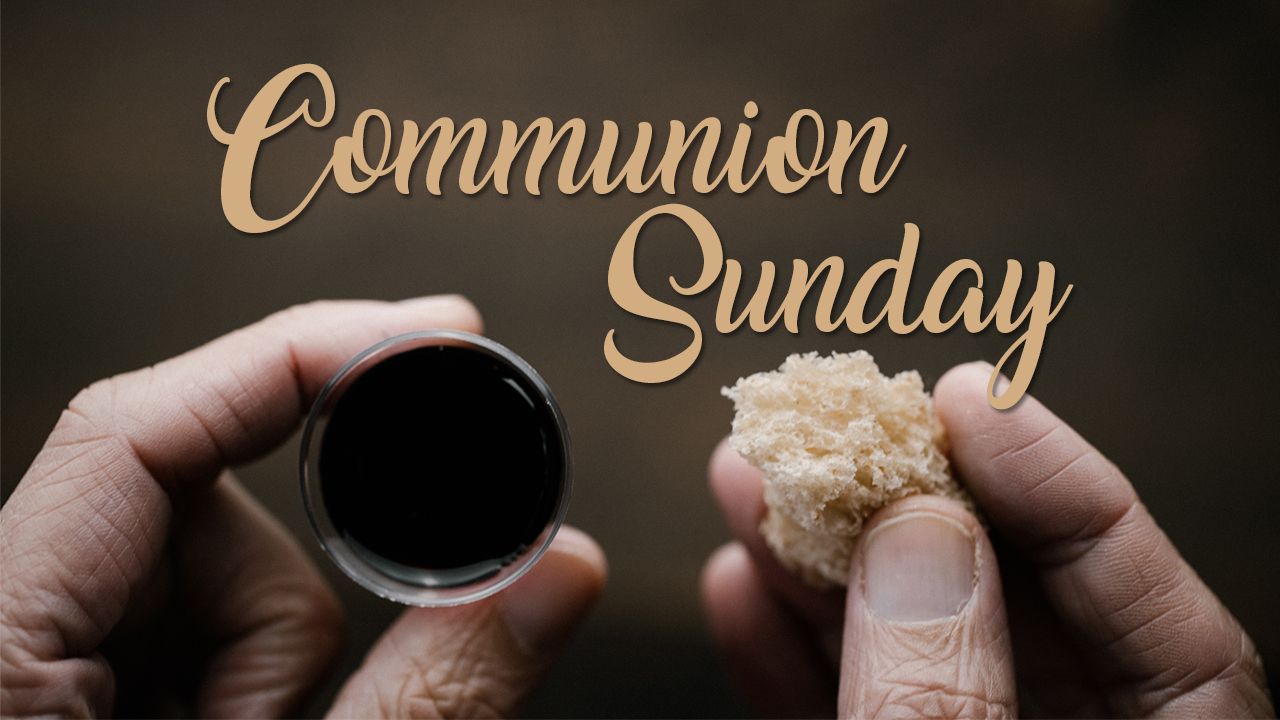 Communion Sunday