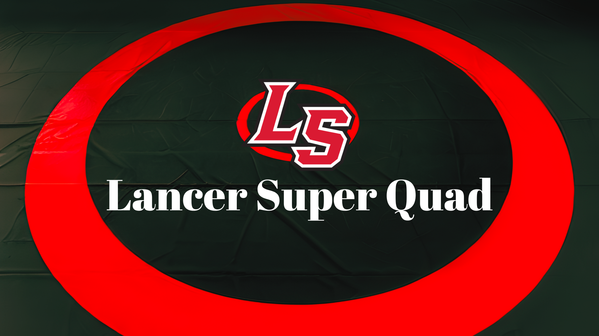 La Salle Wrestling "Lancer Super Quad"