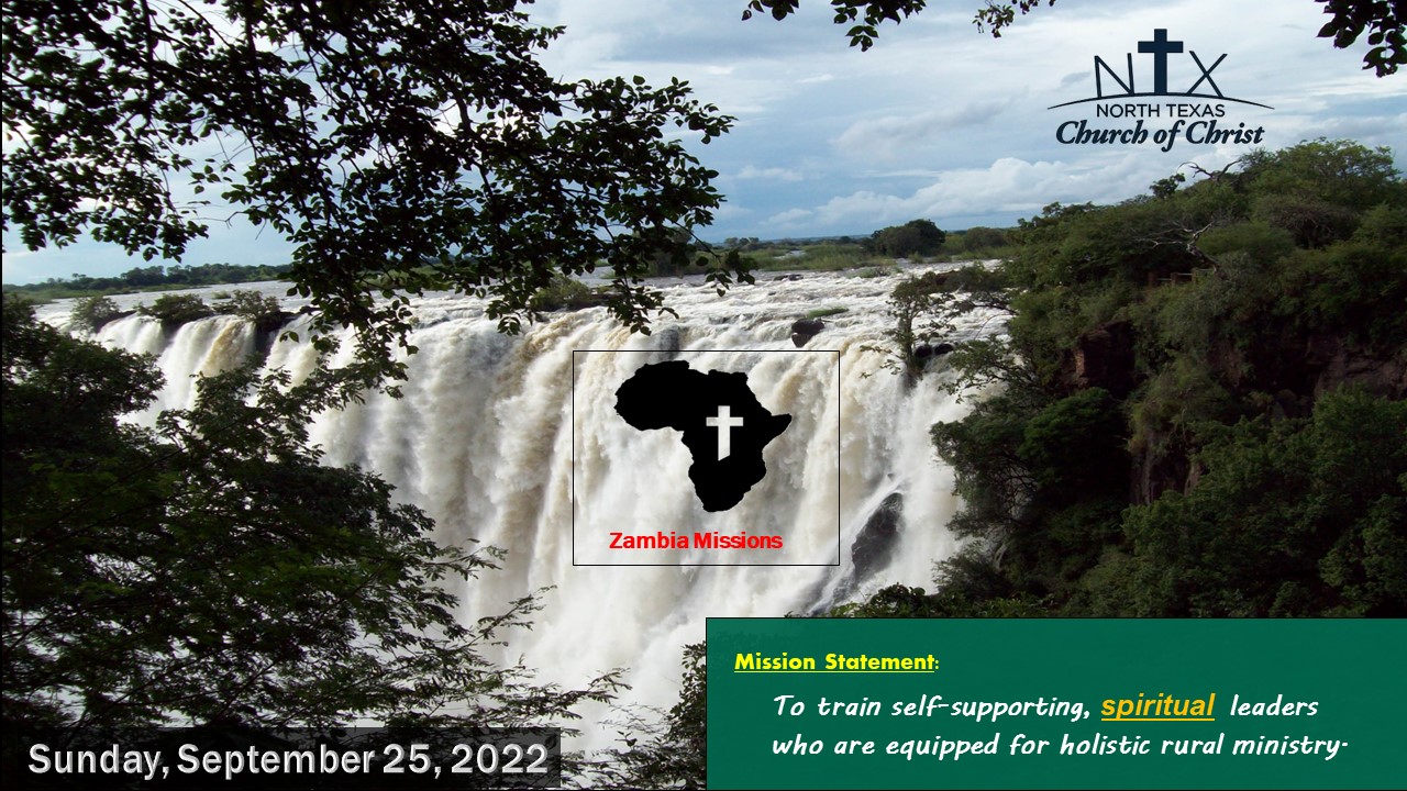 Sunday, September 25, 2022 "What's Happening in Zambia" Bible Class by