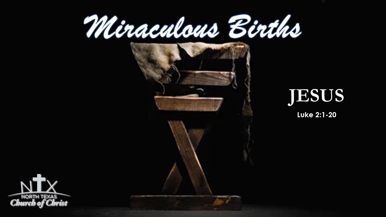 sunday-december-25-2022-miraculous-birth-of-jesus-luke-2-1-20
