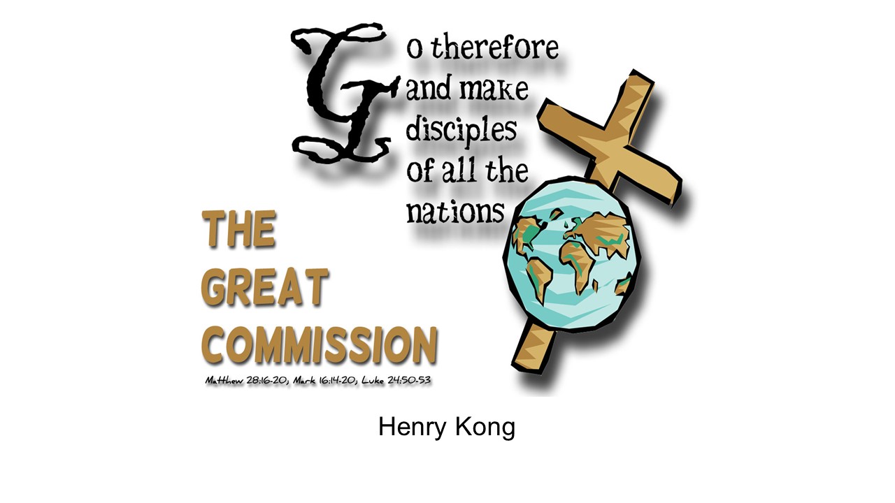 The Great Commission Henry Kong