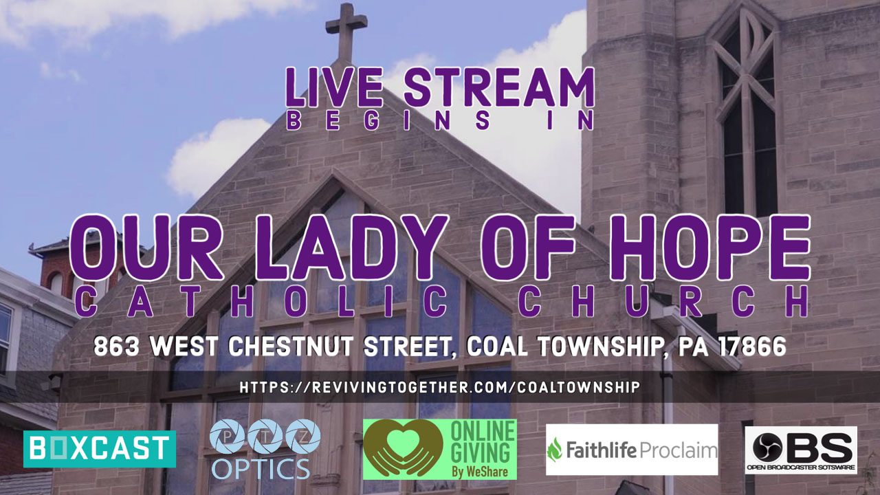 All broadcasts for Our Lady of Hope Catholic Church