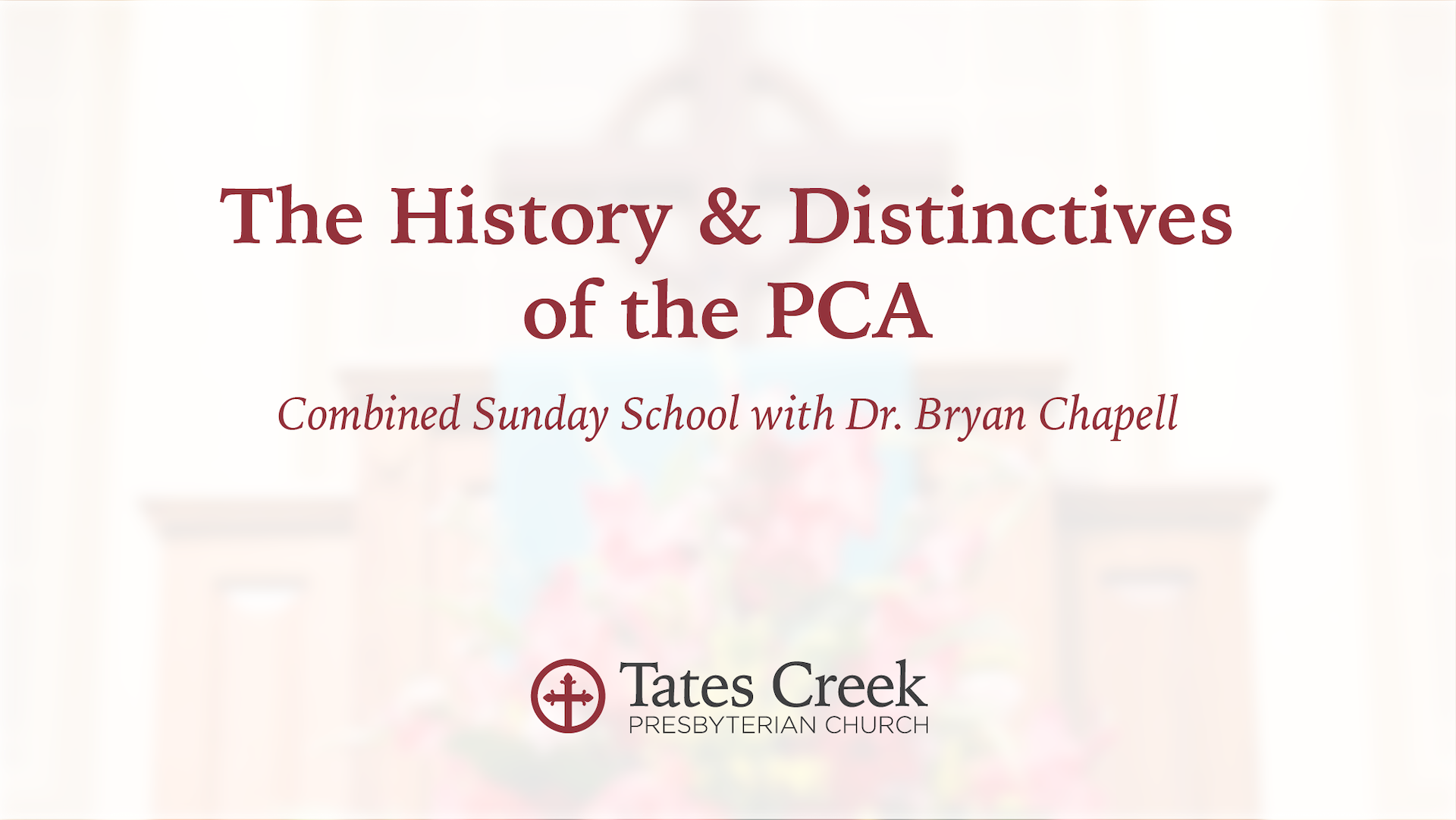 The History & Distinctives of the PCA Combined Sunday School with Dr