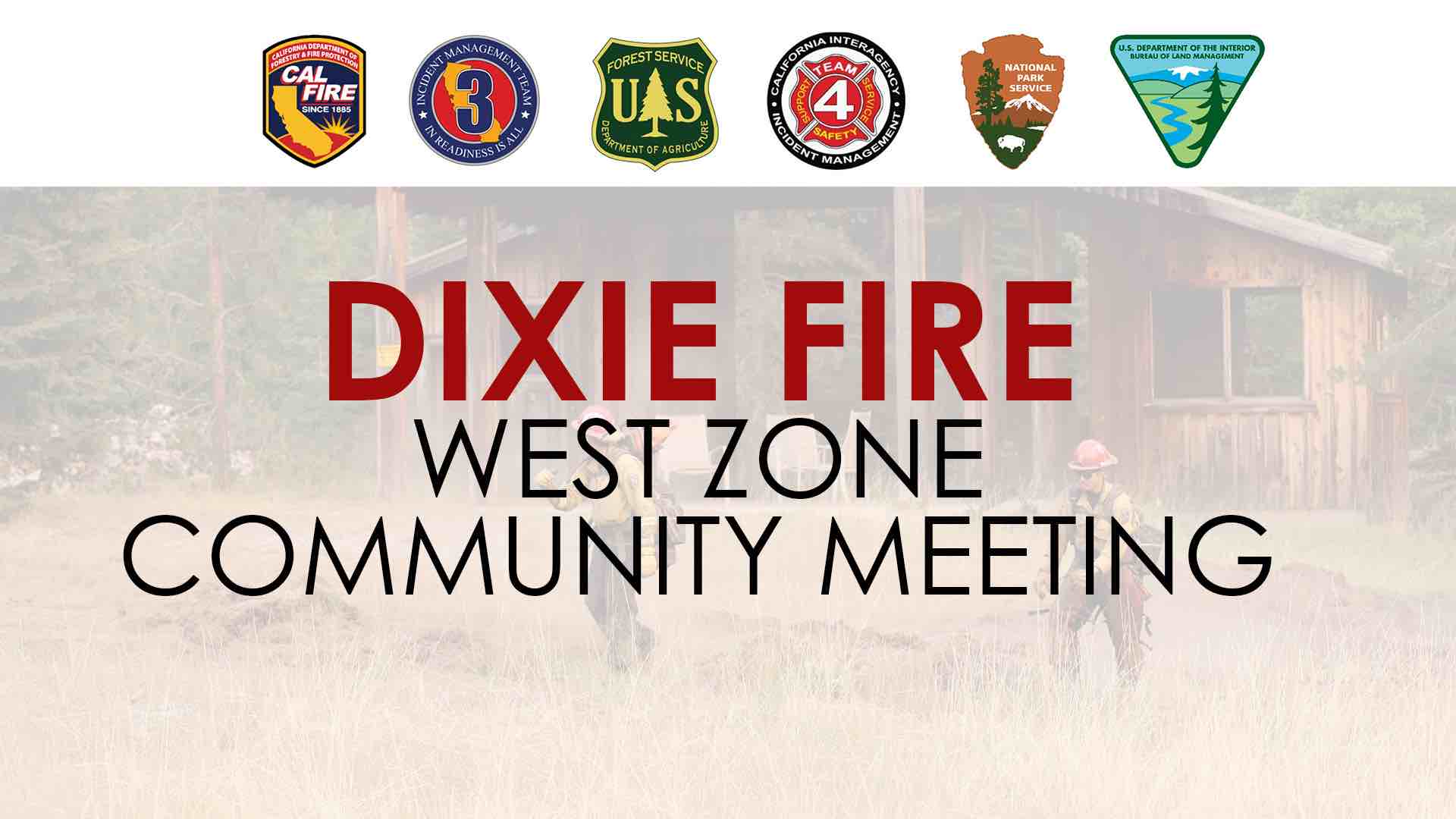 Dixie Fire West Zone Community Meeting
