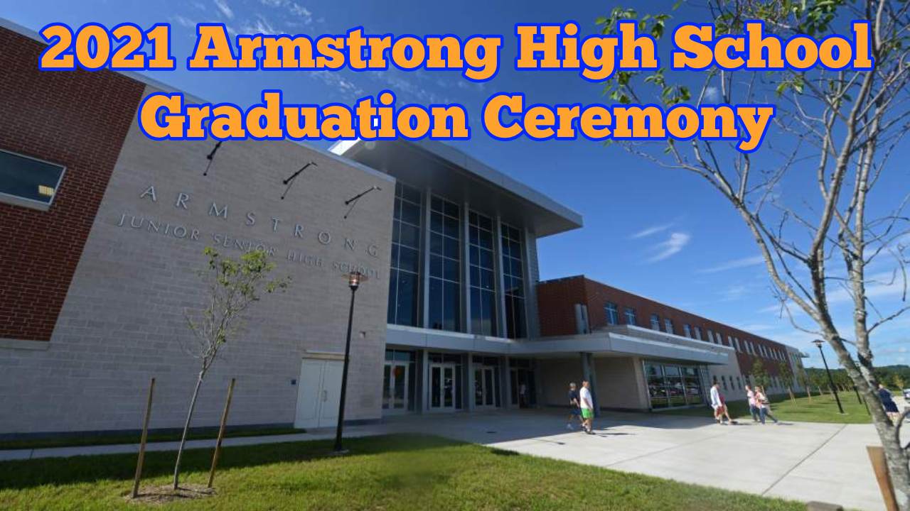 2021 Armstrong High School Graduation Ceremony