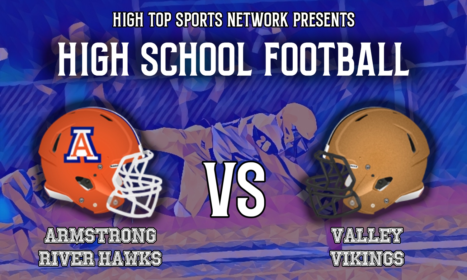 High School Football Armstrong at Valley