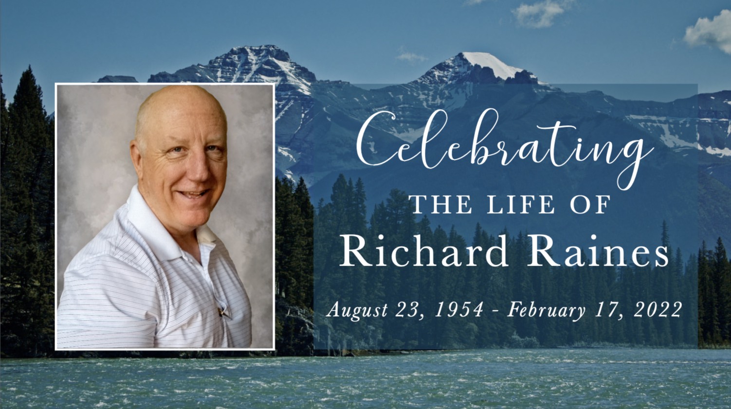Richard Raines - Celebration of Life