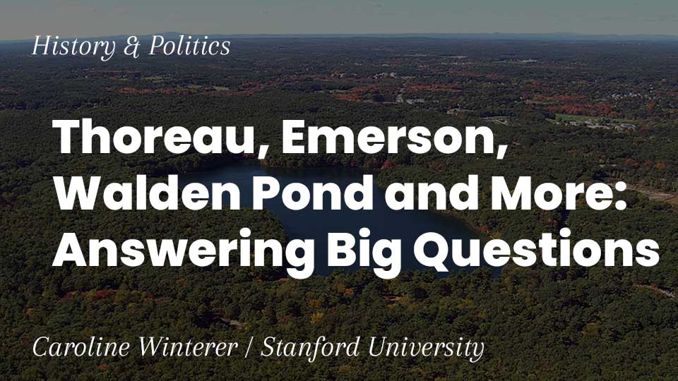 Thoreau, Emerson, Walden Pond and More