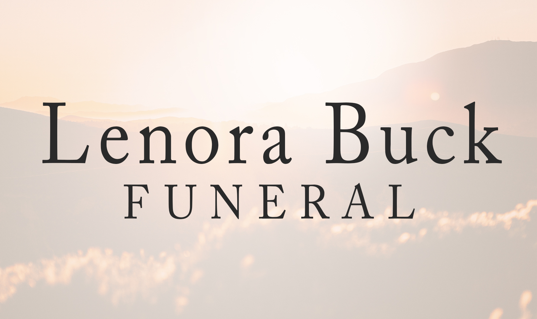 Lenora Buck Funeral September 1st, 2021